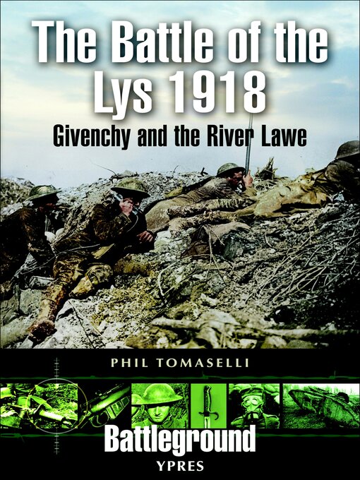 Title details for The Battle of the Lys, 1918 by Phil Tomaselli - Wait list